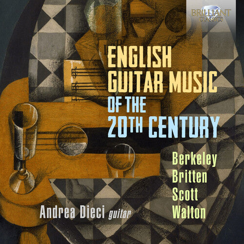 English Guitar Music of the 20th Century / Andrea Dieci
