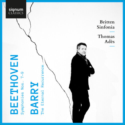 Beethoven: Symphonies Nos. 7-9 - Barry: The Eternal Recurrence / Adès, Britten Sinfonia