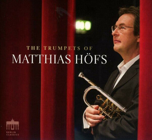 The Trumpets of Matthias Höfs / Matthias Höfs
