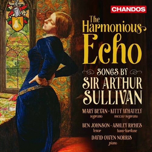 The  Harmonious Echo - Songs of Arthur Sullivan / Bevan, Whately, Norris