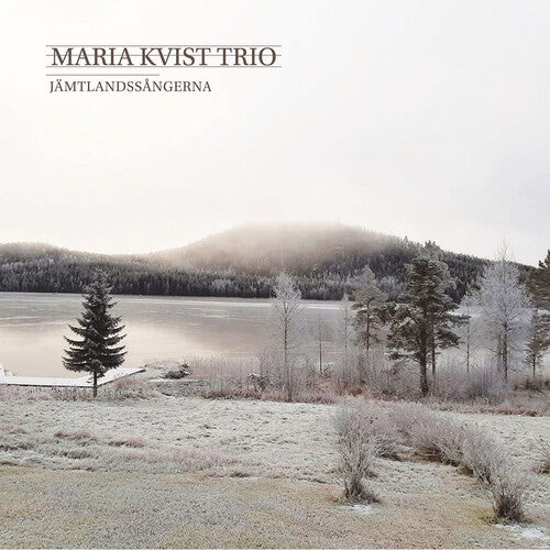 Jämtlandssångerna / Marias Kvist