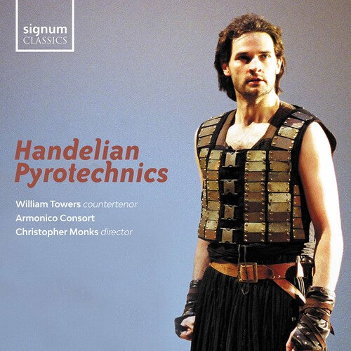 Handelian Pyrotechnics / Towers, Monks, Armonico Consort