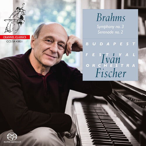 BRAHMS: SYMPHONY NO.3, SERENADE NO.2 / Fischer, Budapest Festival Orchestra