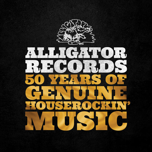 ALLIGATOR RECORDS-50 YEARS OF GENUINE HOUSEROCKIN'