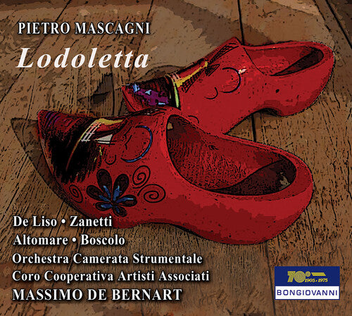 Mascagni: Lodoletta / Bernart