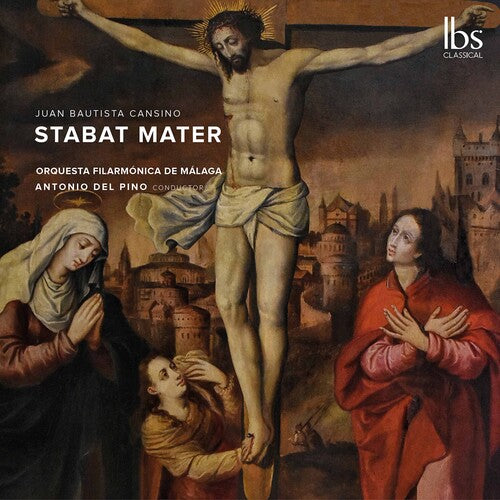 Cansino: Stabat Mater / Del Pino, Coro Catedral de Málaga, Orquesta Filarmónica de Málaga