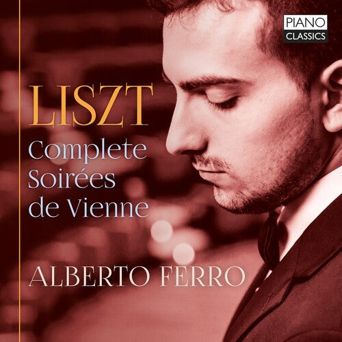 Liszt: Complete soirées de Vienne / Ferro