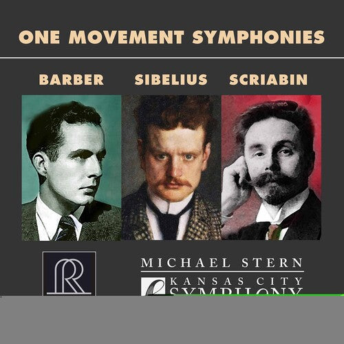 Barber, Sibelius, & Scriabin: One Movement Symphonies / Stern, Kansas City Symphony