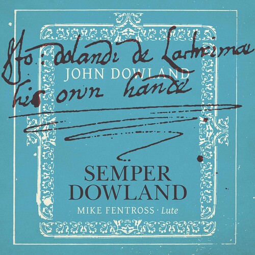 Semper Dowland / Fentross