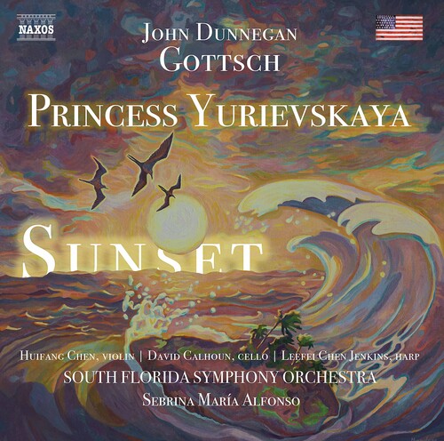 Gottsch: Princess Yurievskaya & Sunset / Alfonso, South Florida Symphony Orchestra
