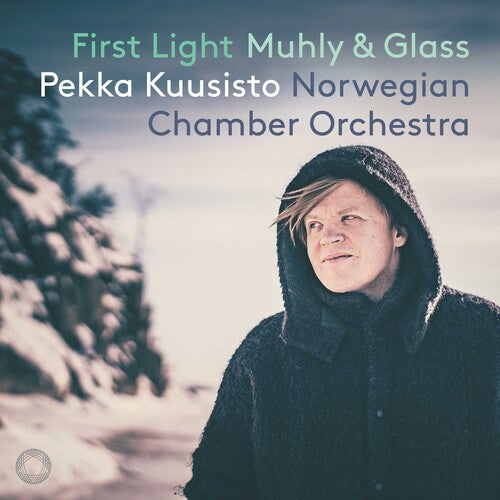 First Light - Muhly & Glass / Kuusisto, Norwegian Chamber Orchestra