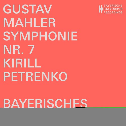 Mahler: Symphony No. 7 / Petrenko, Bayerisches Staatsorchester