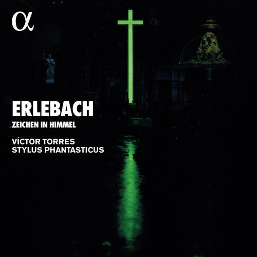 Erlebach: Zeichen in Himmel / Torres, Stylus Phantasticus