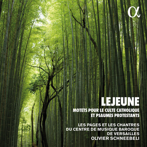 Le Jeune: Motets Pour le Culte Catholique / Schneebeli, Les Pages et Les Chantres of the Centre de Musique Baroque de Versailles
