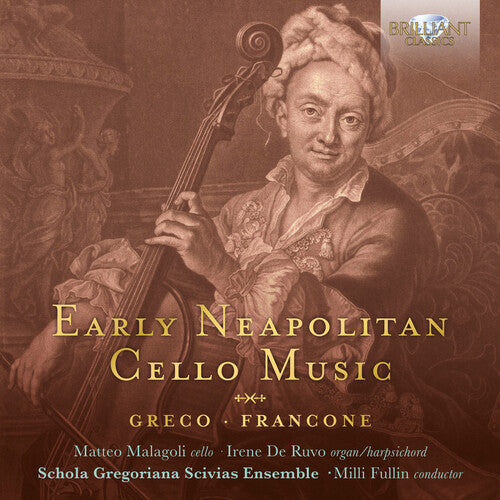 Greco: Early Neapolitan Cello Music / Malagoli, de Ruvo, Schola Gregoriani Scivas Ensemble