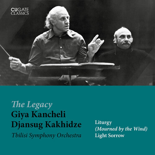 Kancheli: Light Sorrow & Mourned by the Wind / Kakhidze, Tbilisi Symphony Orchestra