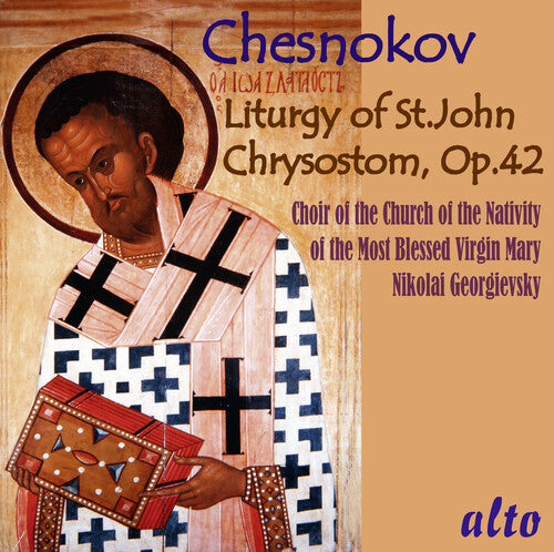CHESNOKOV: LITURGY OF ST.JOHN CHRYSOSTOM OP.42
