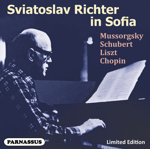 Mussorgsky, Schubert, Chopin, Liszt: Sviatoslav Richter in Sofia / Richter