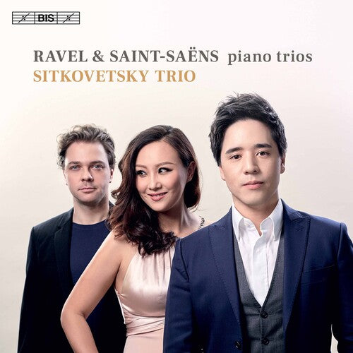 Ravel, Saint-Saëns: Piano Trios / Sitkovetsky Trio