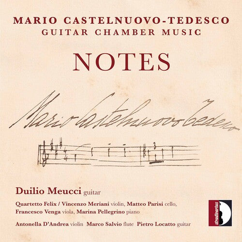 Castelnuovo-Tedesco: Notes - Guitar Chamber Music / Meucci