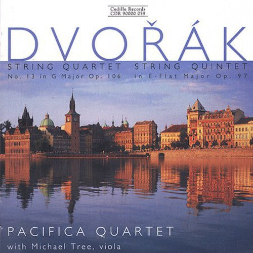 Dvorak: String Quartet No 13, String Quintet / Tree, Pacifica