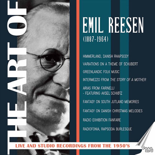 Reesen: The Art of Emil Reesen - Orchestral Works /  Reesen, Danish Radio Concert Orchestra, Danish Radio Symphony Orchestra