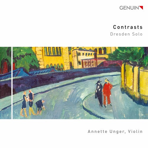 Pisendel, Weiss: Contrasts; Dresden Solo / Unger
