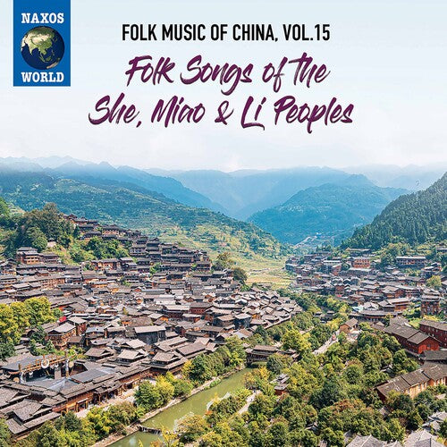 Folk Music of China, Vol. 15 - Folk Songs of the She, Miao & Li Peoples