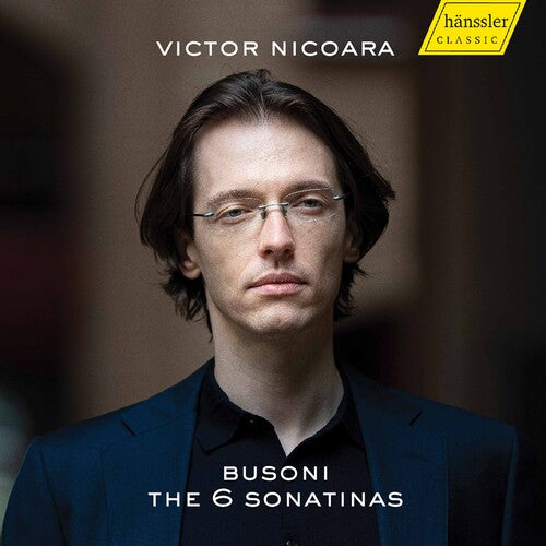 Busoni: The 6 Sonatinas / Nicoara