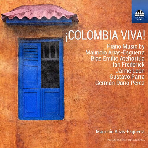 Arias-Esguerra, Atehortúa, Frederick, León, Parra, Pérez: ¡Colombia Viva! / Mauricio Arias-Esguerra