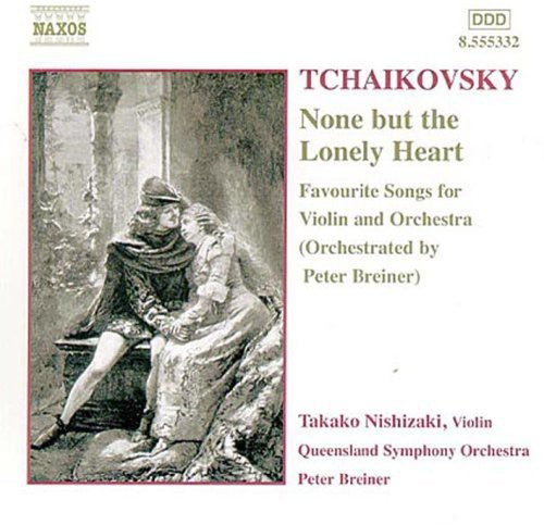 Tchaikovsky: None But The Lonely Heart / Nishizaki, Breiner, Queensland SO