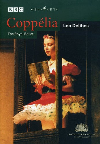Delibes: Coppélia / Royal Ballet, Covent Garden
