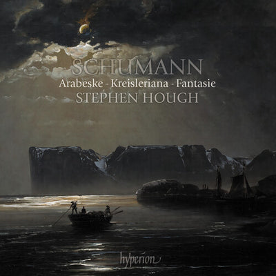 SCHUMANN: ARABESKE KREISLERIANA & FANTASIE
