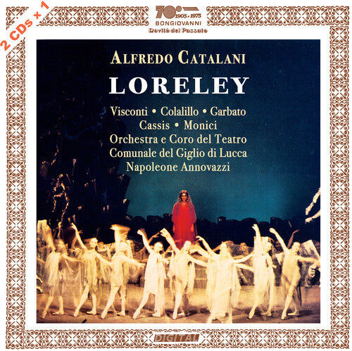 Catalini: Loreley / Annovazzi, Orchestra e Coro del Teatro del Giglio di Lucca