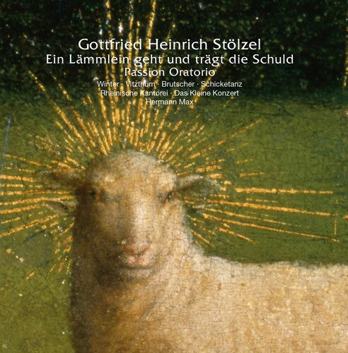 Stölzel: Ein Lämmlein Geht Und Trägt / Max, Das Kleine Konzert
