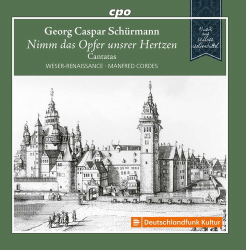 Schürmann: Cantatas / Cordes, Weser-Renaissance Bremen
