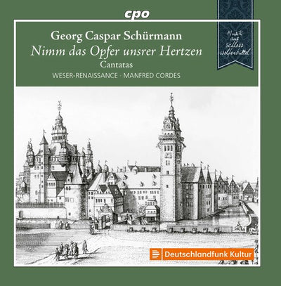 Schürmann: Cantatas / Cordes, Weser-Renaissance Bremen
