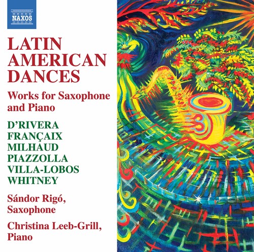 Latin American Dances - Works for Saxophone and Piano / Rigó, Leeb-Grill