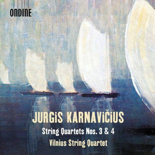 Karnavičius: String Quartets Nos. 3 & 4 / Vilnius String Quartet