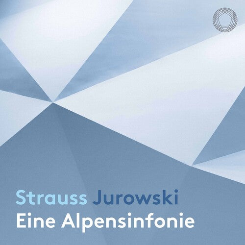 Strauss: Eine Alpensinfonie / Jurowski, Rundfunk-Sinfonieorchester