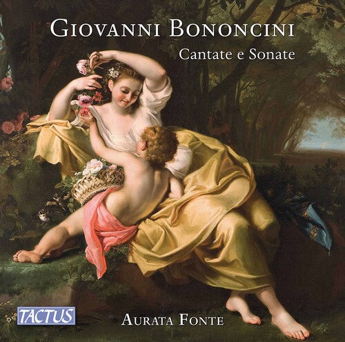 Bononcini: Cantate e Sonate / Montanari, Aurata Fonte