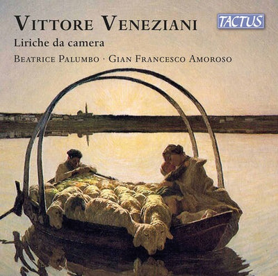 Veneziani: Liriche da camera / Palumbo, Amoroso