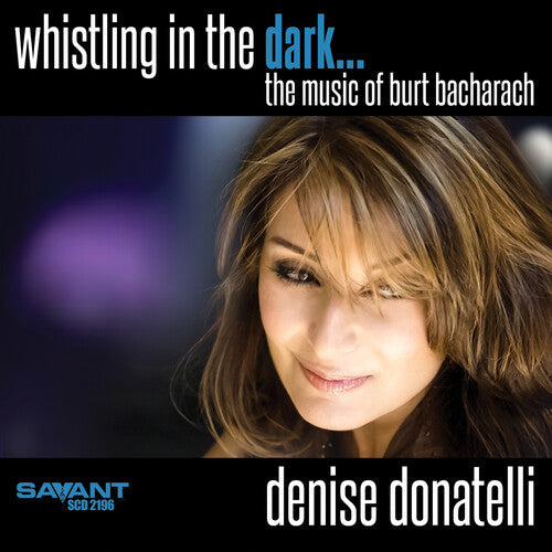 WHISTLING IN THE DARK THE MUSIC OF BURT BACHARACH