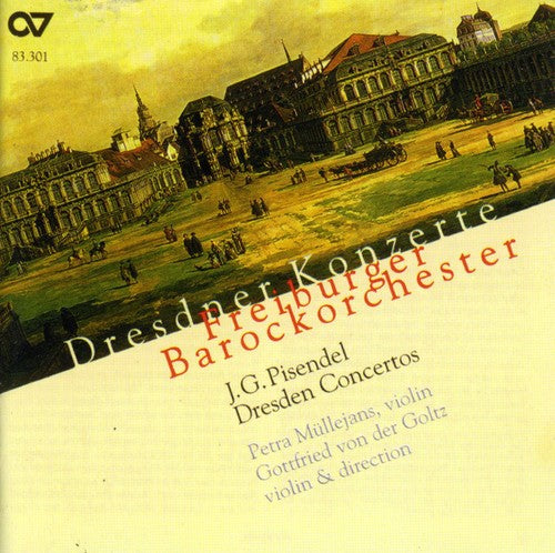 Pisendel, J.G.: Orchestral Music (Dresden Concertos)