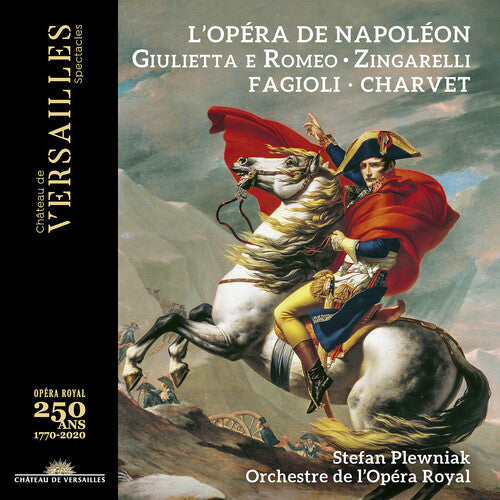 Zingarelli: Giulietta e Romeo / Fagioli, Charvet, Plewniak, Orchestre de l'Opéra Royal