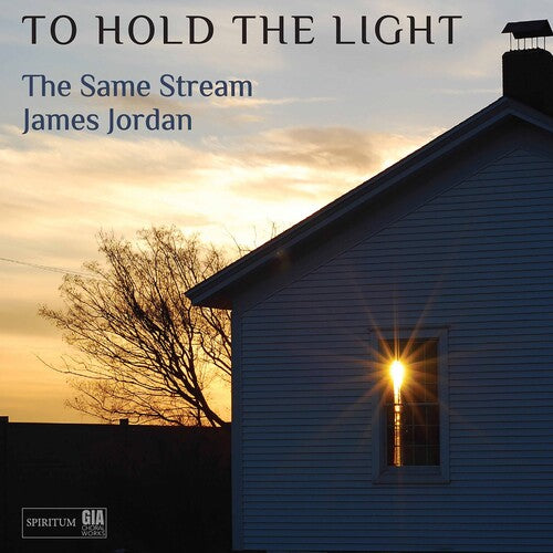 To Hold the Light / The Same Stream