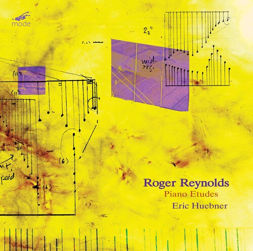 Roger Reynolds At 85, Vol. 2: Piano Etudes / Eric Huebner