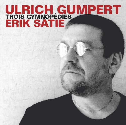 Satie: Trois Gymnopedies / Gumpert