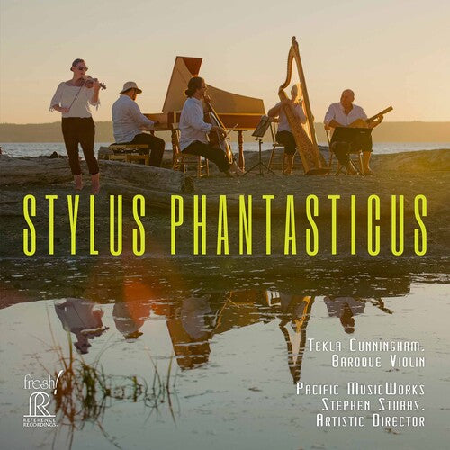 Stylus Phantasticus / Cunningham, Stubbs, Pacific MusicWorks