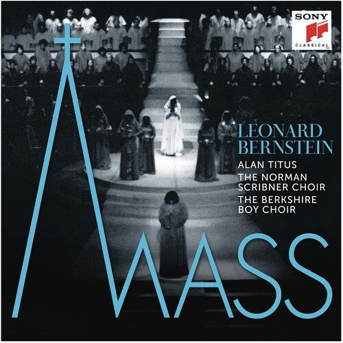 Bernstein: Mass / Titus, Norman Scribner Choir, Berkshire Boy Choir